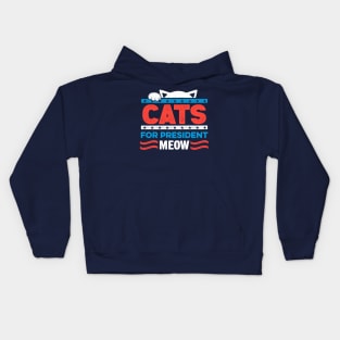Cats for President MEOW Kids Hoodie